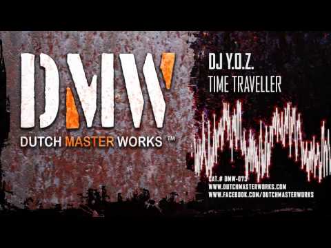 DJ Y.O.Z. - Time Traveller [OFFICIAL]