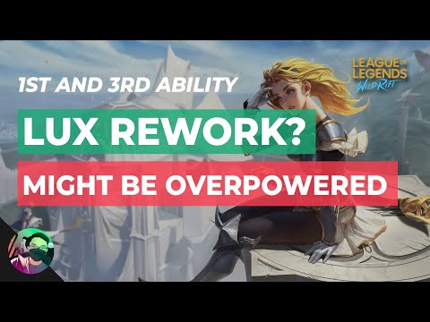 LUX ABILITIES REWORK 🔥🎉 Her first ability might be OP! 🤔