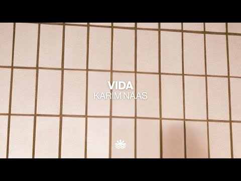 Karim Naas - Vida (Music Video)