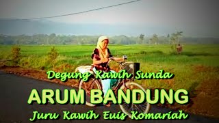 Download lagu Degung Sunda Penyejuk Hati | Arum Bandung Juru Kawih Euis Komariah | Musik Tenang dan Adem mp3