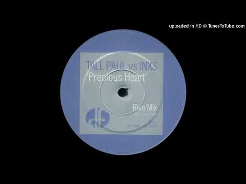 Tall Paul vs. INXS - Precious Heart (Riva Mix) (2001)