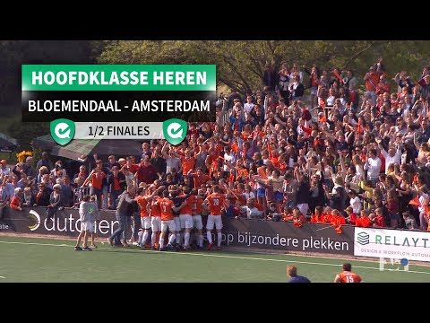 Hoofdklasse Heren: De 1/2 Finales! Bloemendaal - Amsterdam
