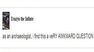 Trazyn the Grave Robber | Warhammer 40k meme dub