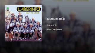 Grupo Laberinto - El Águila Real