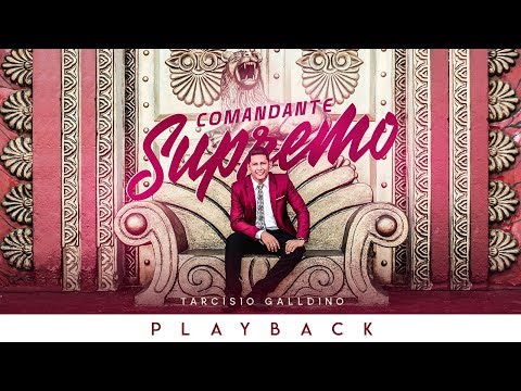 Comandante Supremo - Tarcísio Galldino - LYRIC VÍDEO [Playback]