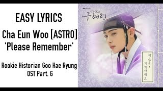 Download lagu Cha Eun Woo (ASTRO) - Please Remember (Rookie Historian Goo Hae Ryung OST Part.6) Easy Lyrics mp3