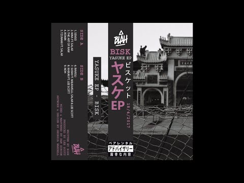 Bisk - Yasuke EP (prod by Lee Scott) (DELUXE EDITION)
