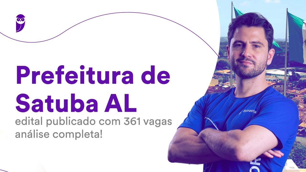 Prefeitura de Satuba AL: edital publicado com 361 vagas - análise completa!