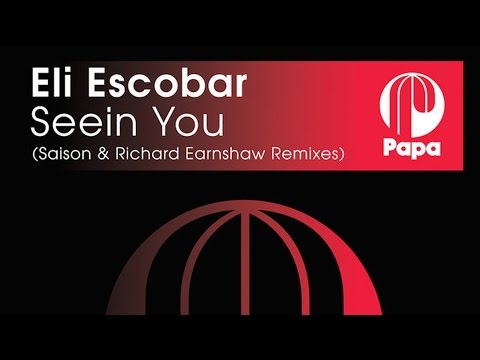 Eli Escobar - Seein You (Richard Earnshaw Remix)