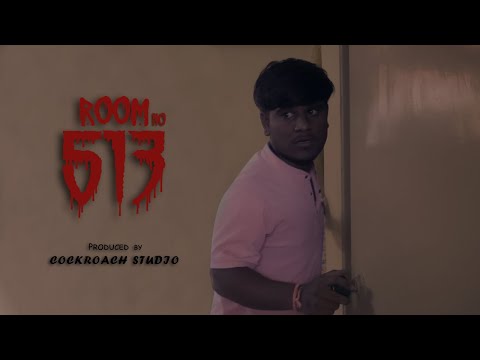 Short Film || ROOM NO 513 || PART 1 || COCKROACH STUDIO ||