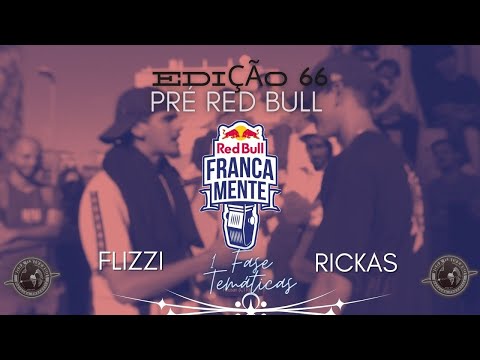 FLIZZI X RICKAS | 1ª FASE | 66ª EDIÇÃO "PRE RED BULL"  | RODA UNIVERSO