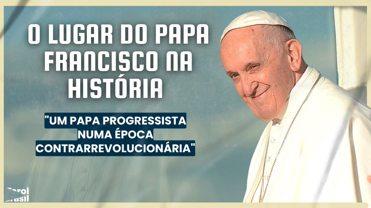 O lugar do Papa Francisco na história