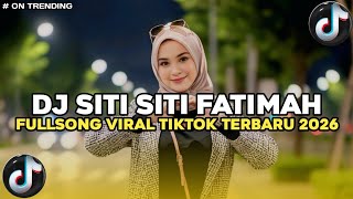 Download lagu DJ Siti Siti Fatimah Ya Allah - Dendang Sahur 2026 Full Song Tiktok (Slow Bass) mp3