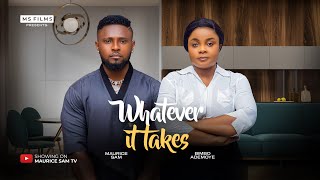 WHATEVER IT TAKES – MAURICE SAM, BIMBO ADEMOYE, 2025 LATEST FULL NIGERIAN MOVIE WHATEVER IT TAKES – MAURICE SAM, BIMBO ADEMOYE, 2025 LATEST FULL NIGERIAN MOVIE