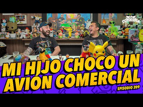 Episodio 209 - Mi Hijo chocó un avión comercial