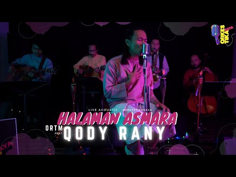 Halaman Asmara - QODY RANY (ORTM LIVE ACOUSTIC) #ORKESTIKARAYA