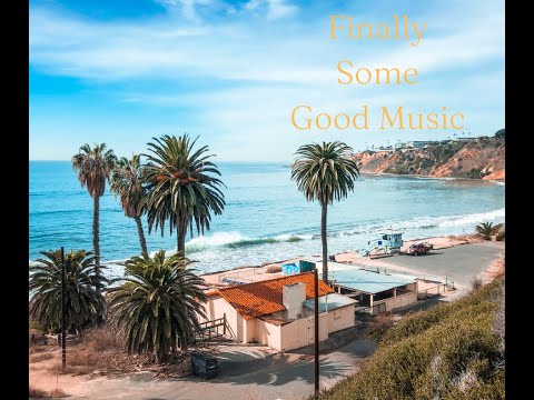 Finally Some Good Music