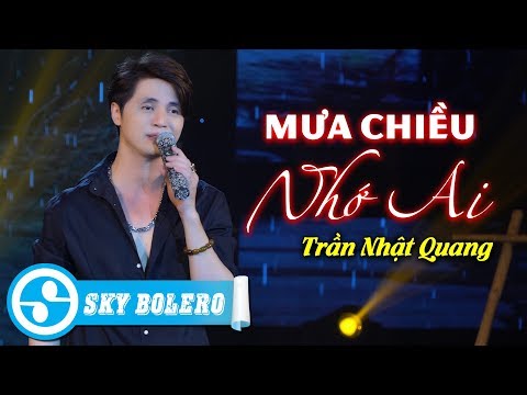 Mưa chiều nhớ ai - Trần Nhật Quang