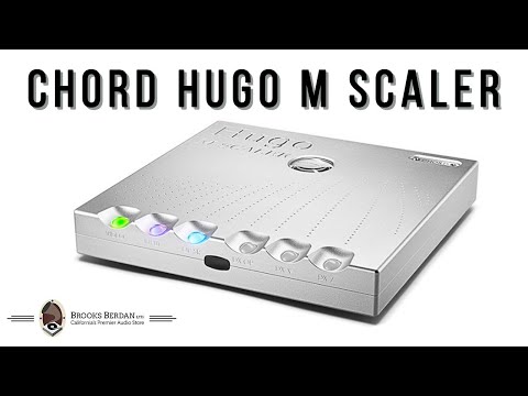 Chord Hugo M Scaler UNBOXING & LISTEN - Brooks Berdan Ltd.