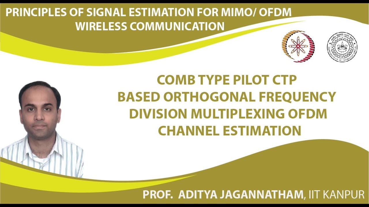 Comb Type Pilot CTP Based Orthogonal Frequency Division Multiplexing OFDM Channel Estimation