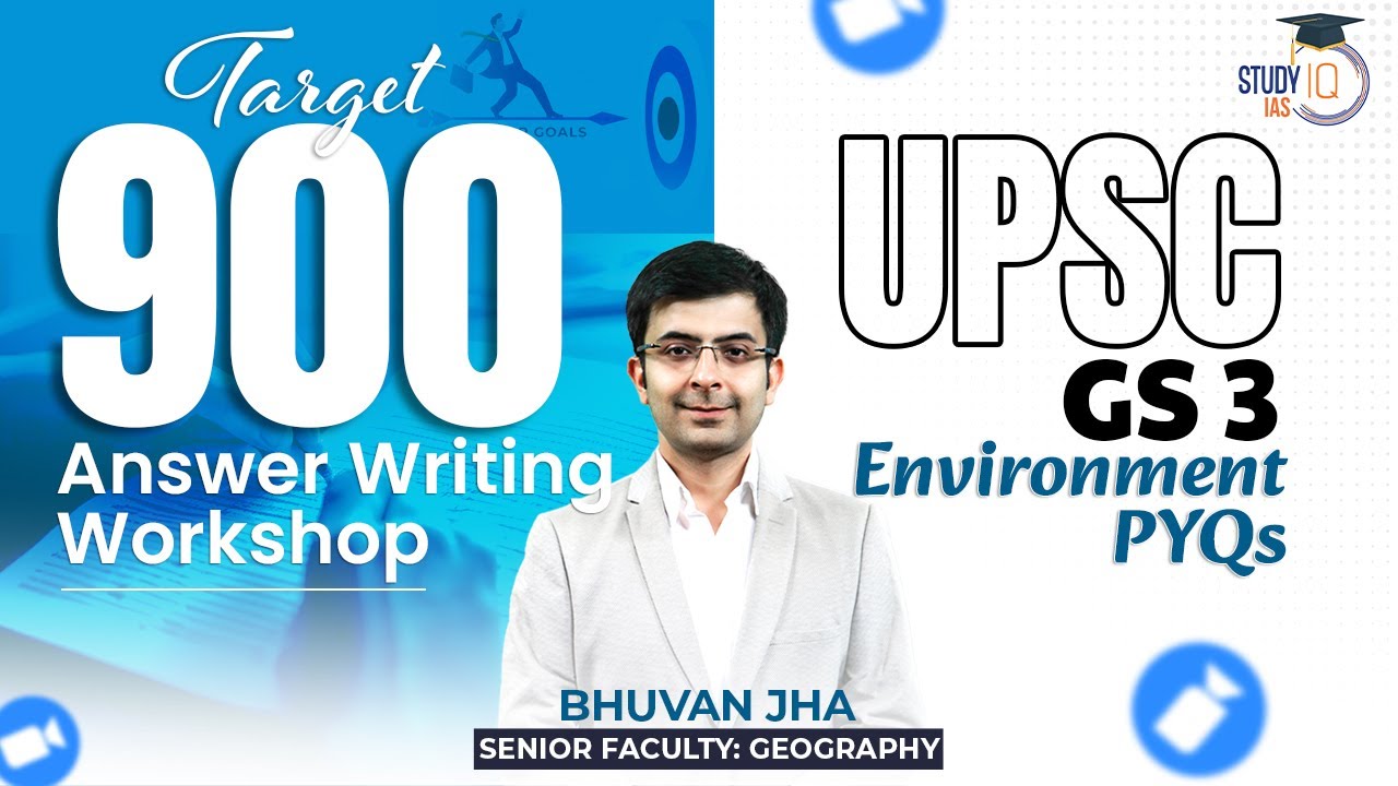 Target 900 Answer Writing Workshop ( Part-3)  | GS 3 & Environment PYQ's