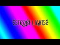 STROBE LIGHTS 20 MINUTES FAST