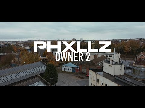 Phxllz - Owner II [Music Video]