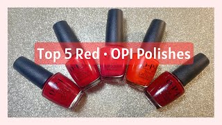 Top 5 Red OPI Nail Polishes