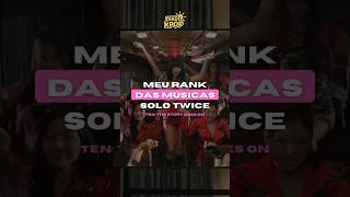 Meu ranking das músicas solo do twice! 💘 | TEN: The Story Goes On