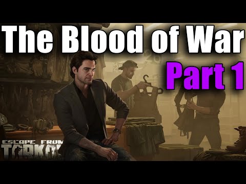 TASK GUIDE - [Ragman] - The Blood of War Part 1 - Escape from Tarkov