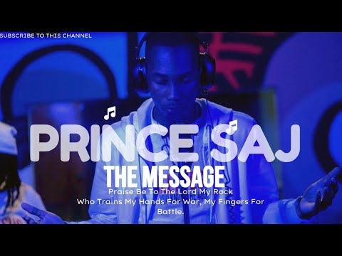 Prince Saj - THE MESSAGE