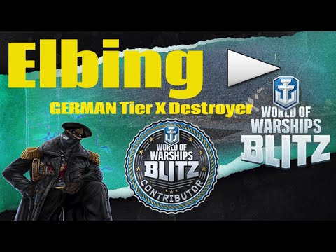Elbing WOWSB Tier X German Destroyer in World of Warships Blitz