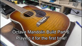 Octave Mandolin Build Part 6: Drilling the Bridgepin Holes & Playing it for the First Time!