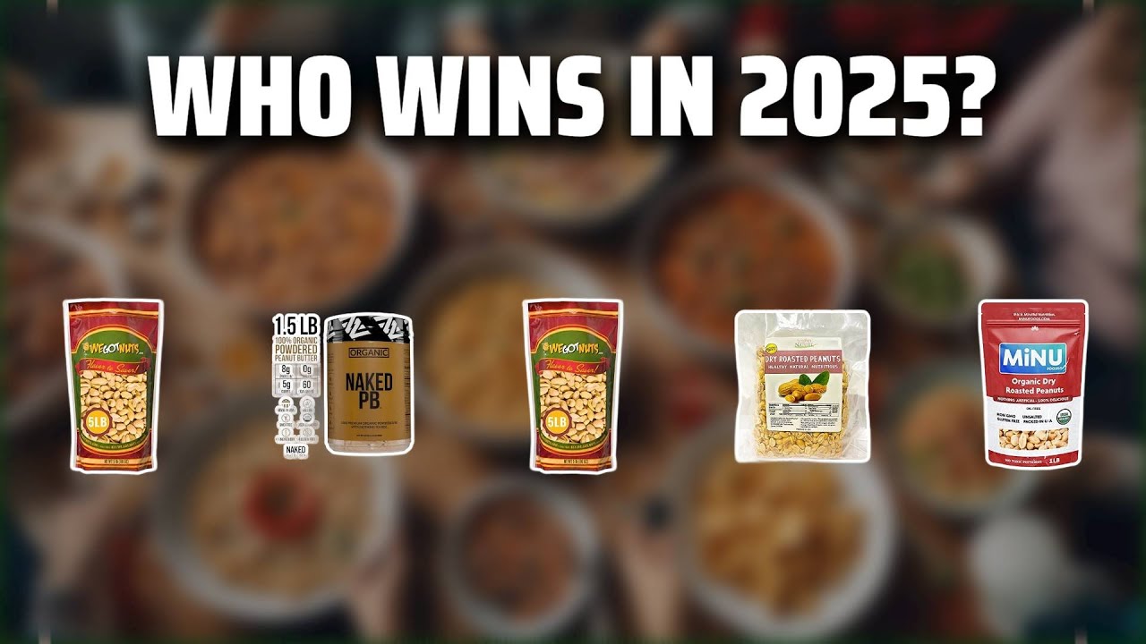 The Top 5 Best Organic Peanuts in 2025 - Must Watch Before Buying!