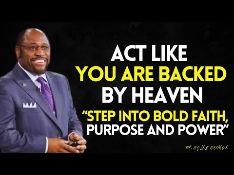 Live Every Day Like GOD Is WITH You - Because He Is | Myles Munroe Best Video
