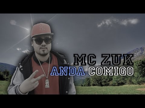MC ZUK - Anda Comigo (VideoClip Official)