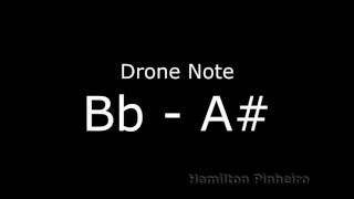 Drone notes Bb   A#