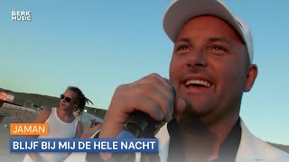 Jaman - Blijf Bij Mij De Hele Nacht video