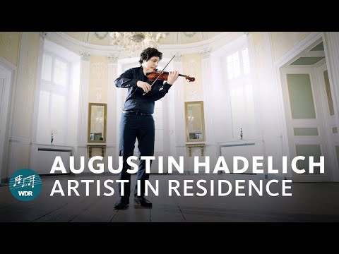 Artist in Residence Augustin Hadelich | WDR Symphony Orchestra