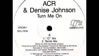 A Certain Ratio &amp; Denise Johnson - Turn Me On (&quot;O&quot; Mix)