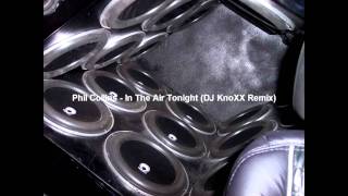 Phil Collins - In The Air (DJ KnoXX Remix) HO Problems Bass Version [HD]