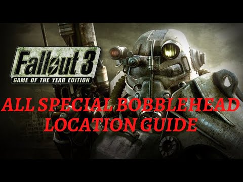 Fallout 3 All Special Bobblehead Location Guide