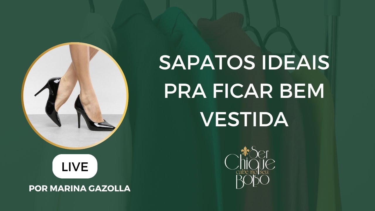 Sapatos que deixam você bem vestida