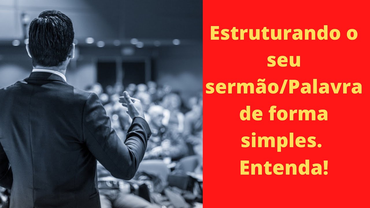 🔴Estruturando o seu sermão de forma simples.  Entenda! 🔴