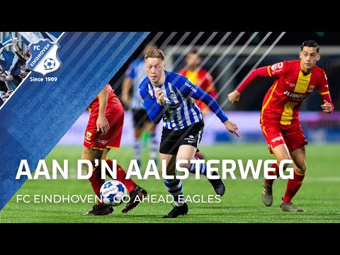 Aan d'n Aalsterweg | FC Eindhoven - Go Ahead Eagles | #FCEgae