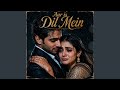 Aur Is Dil Mein