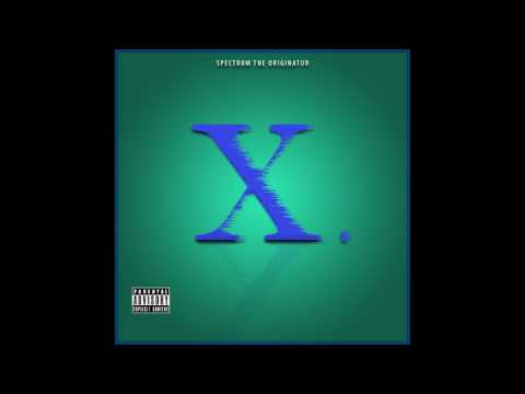 Spectrum the Originator - My X (Official Audio)