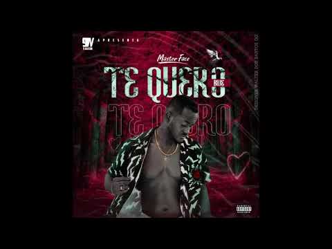 Master Face - Te Quero Bwê (Prod By Rasga Beat)