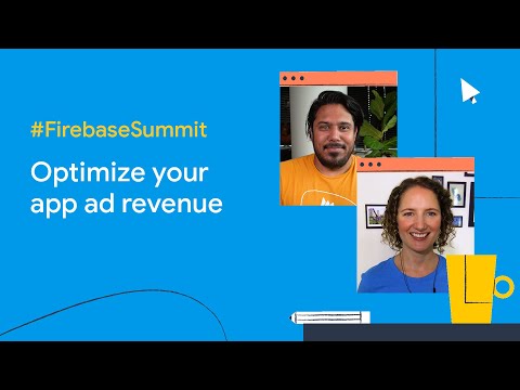 Optimize your app's revenue with Firebase