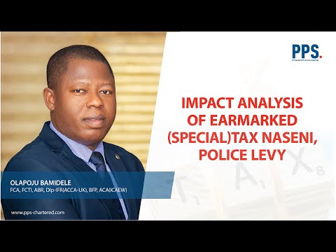 8. Impact analysis of earmarked special Taxes NASENI,POLICE LEVY.